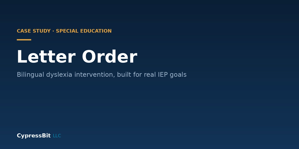 Case Study: Letter Order, Bilingual Dyslexia Intervention